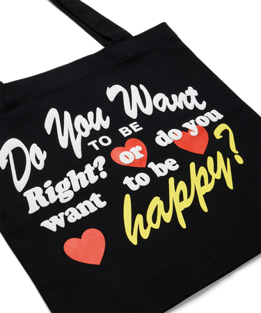 Do You Want To Be Right Tote Black