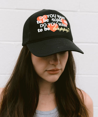 Do You Want To Be Right Trucker Black
